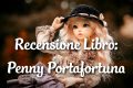 Penny Portafortuna - Recensione Libro