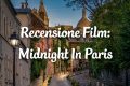 Midnight In Paris - Recensione Film