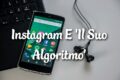 Instagram E Il Suo Algoritmo...?