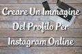 Creare Immagine Del Profilo Instagram Online