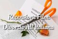 Divorzio All'Italiana - Recensione Film