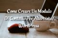 Come Creare Un Modulo Di Contatto Per Altervista/WordPress