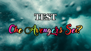 Test - Che Avengers Sei? Test - Che Avengers Sei